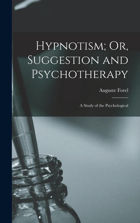 Produktbild: Hypnotism; Or, Suggestion and Psychotherapy