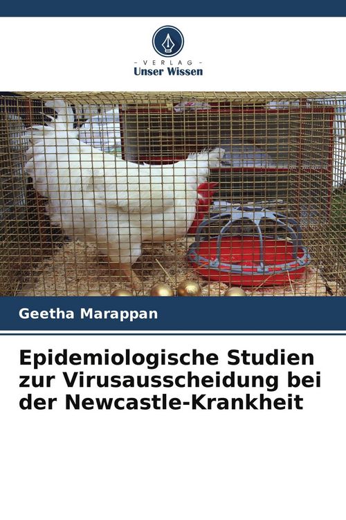 Produktbild: Epidemiologische Studien zur Virusausscheidung bei der Newcastle-Krankheit
