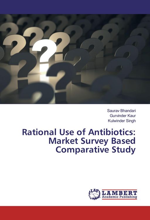 Produktbild: Rational Use of Antibiotics: Market Survey Based Comparative Study