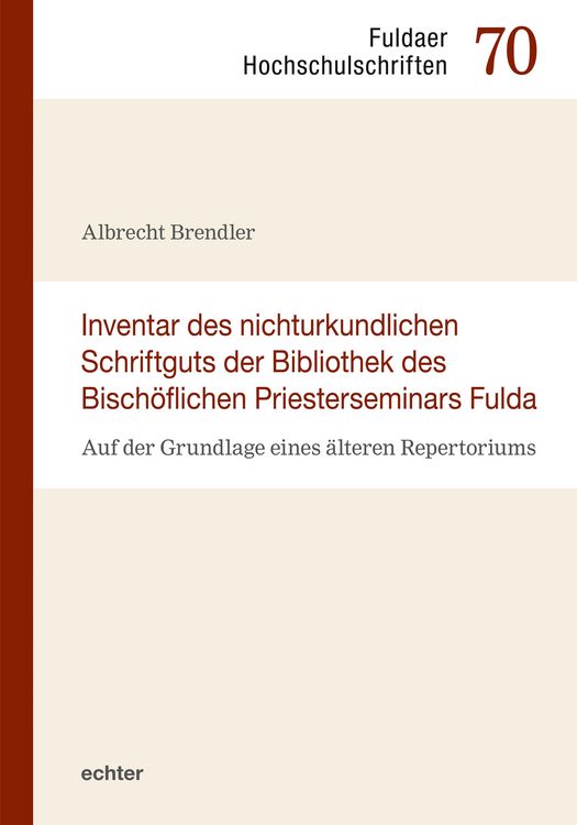 Produktbild: Inventar des nichturkundlichen Schriftgutes der Bibliothek des Bisch&ouml;flichen Priesterseminars Fulda