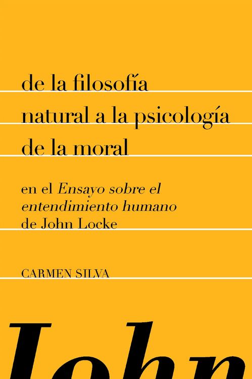 Produktbild: De la filosof&iacute;a natural a la psicolog&iacute;a de la moral en el "Ensayo sobre el entendimiento humano" de John Locke
