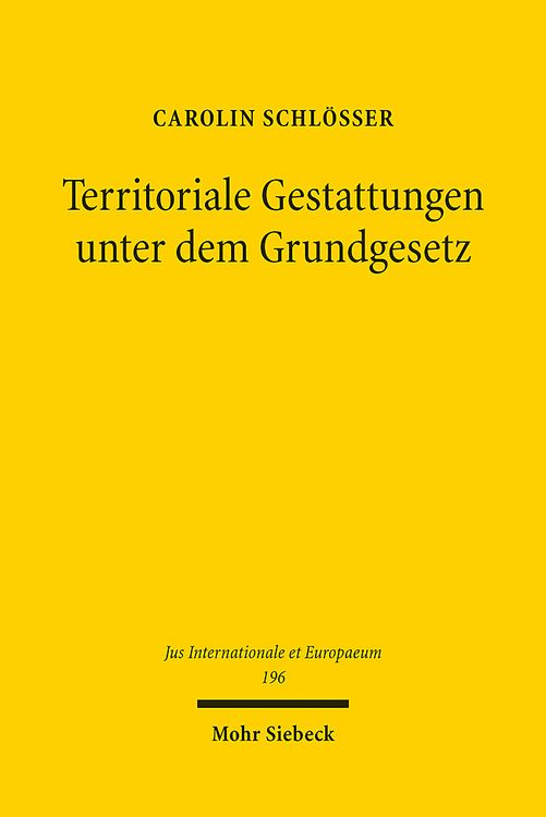 Produktbild: Schl&ouml;&szlig;er, C: Territoriale Gestattungen unter dem Grundgesetz