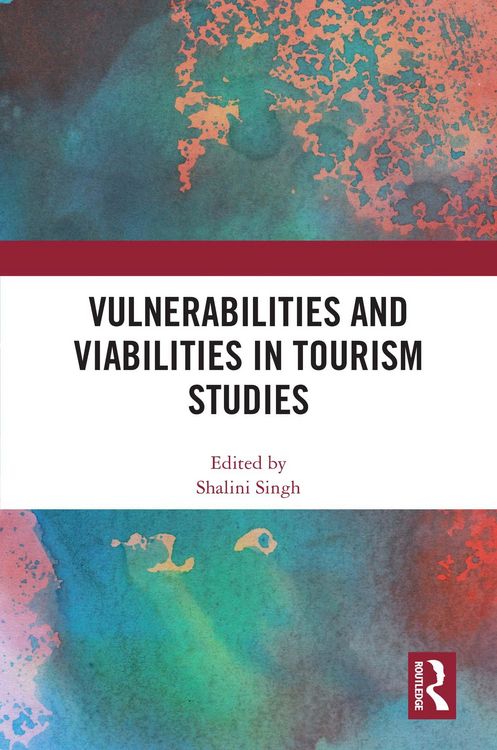 Produktbild: Vulnerabilities and Viabilities in Tourism Studies