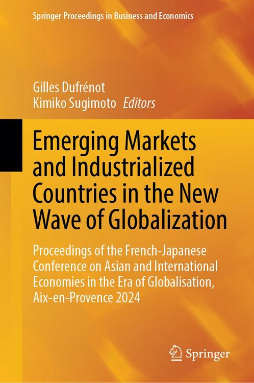 Produktbild: Emerging Markets and Industrialized Countries in the New Wave of Globalization