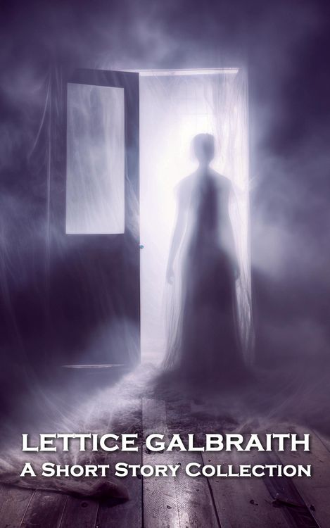 Produktbild: Lettice Galbraith - A Short Story Collection