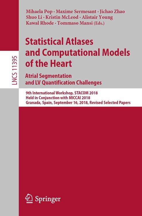 Produktbild: Statistical Atlases and Computational Models of the Heart. Atrial Segmentation and LV Quantification Challenges