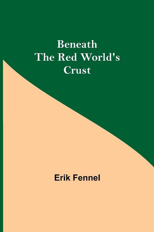 Produktbild: Beneath The Red World'S Crust