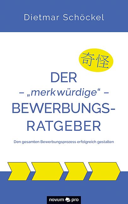 Produktbild: Der &ndash; &bdquo;merkw&uuml;rdige&ldquo; &ndash; Bewerbungsratgeber