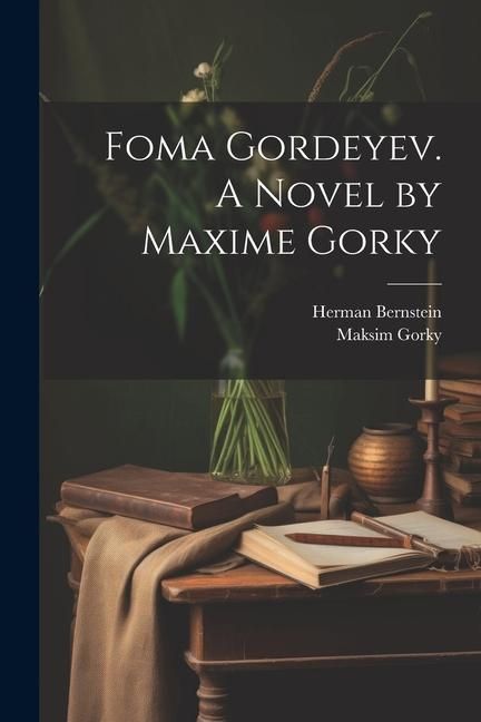 Produktbild: Foma Gordeyev. A Novel by Maxime Gorky