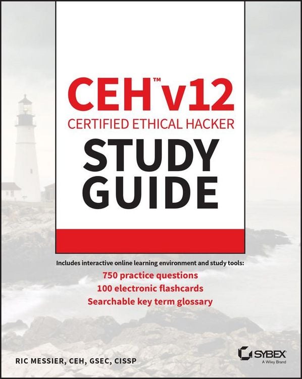 Bild vom Artikel CEH v12 Certified Ethical Hacker Study Guide with 750 Practice Test Questions vom Autor Ric Messier