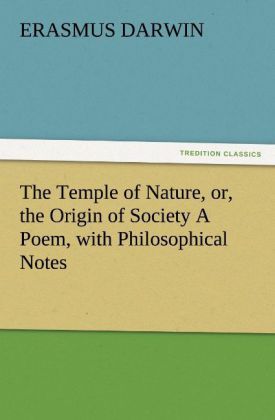 Produktbild: The Temple of Nature, or, the Origin of Society A Poem, with Philosophical Notes