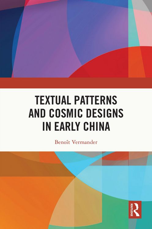 Produktbild: Textual Patterns and Cosmic Designs in Early China