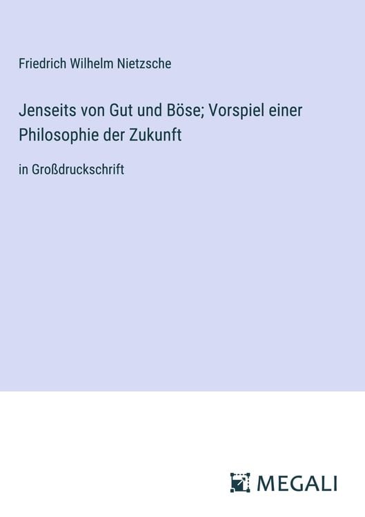 Produktbild: Jenseits von Gut und B&ouml;se; Vorspiel einer Philosophie der Zukunft