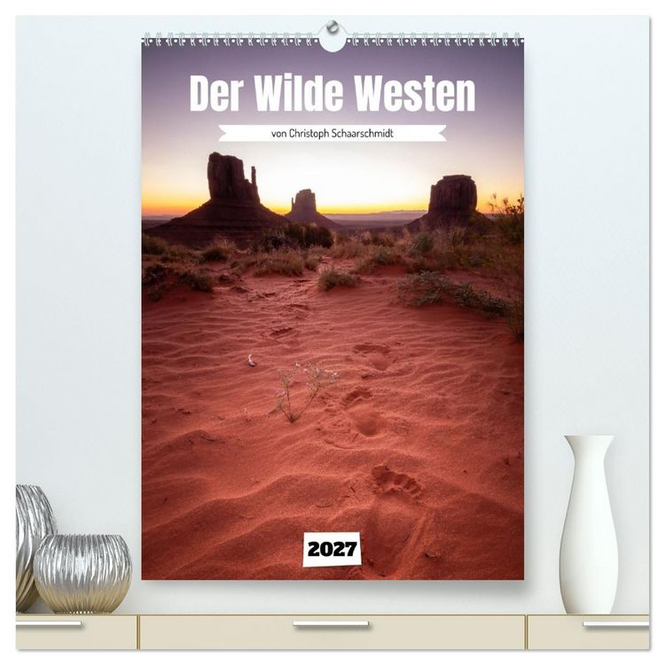 Produktbild: Durch den wilden Westen (hochwertiger Premium Wandkalender 2027 DIN A2 hoch), Kunstdruck in Hochglanz