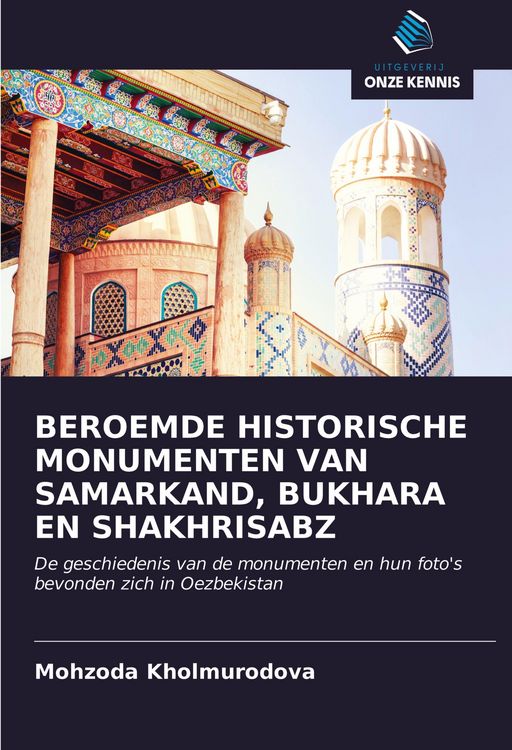 Produktbild: Beroemde Historische Monumenten Van Samarkand, Bukhara En Shakhrisabz
