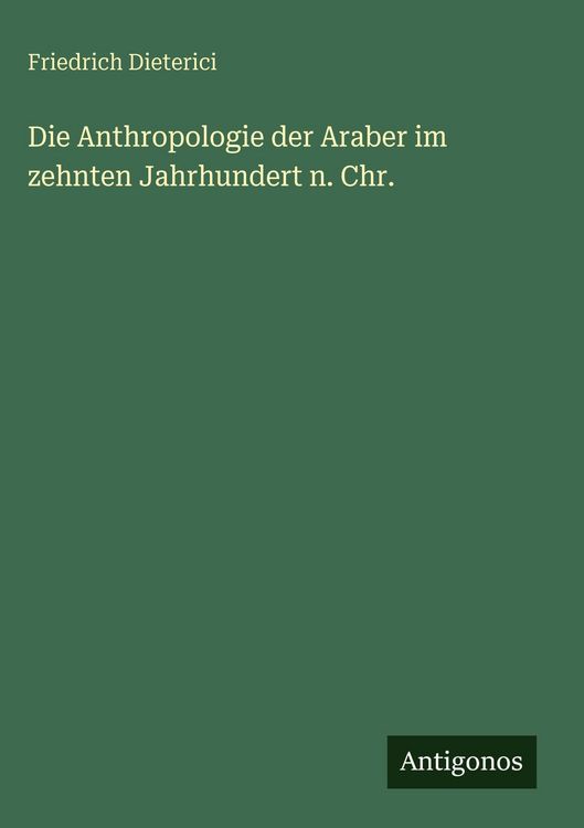 Produktbild: Die Anthropologie der Araber im zehnten Jahrhundert n. Chr.