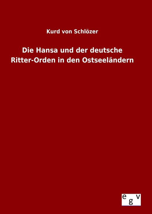 Produktbild: Die Hansa und der deutsche Ritter-Orden in den Ostseel&auml;ndern