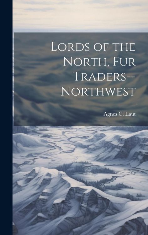 Produktbild: Lords of the North, Fur Traders--Northwest