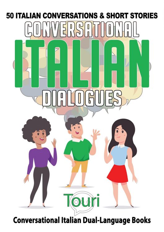 Produktbild: Conversational Italian Dialogues: 50 Italian Conversations and Short Stories (Conversational Italian Dual Language Books, #1)