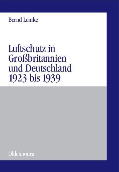 Produktbild: Luftschutz in Gro&szlig;britannien und Deutschland 1923 bis 1939