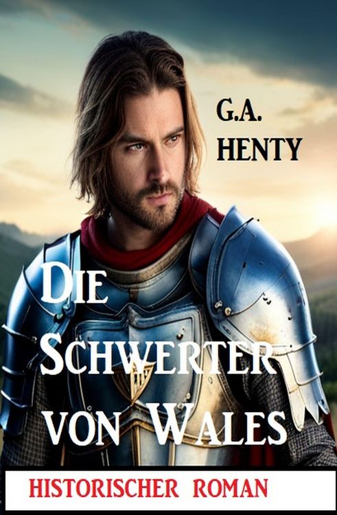 Produktbild: Die Schwerter von Wales: Historischer Roman