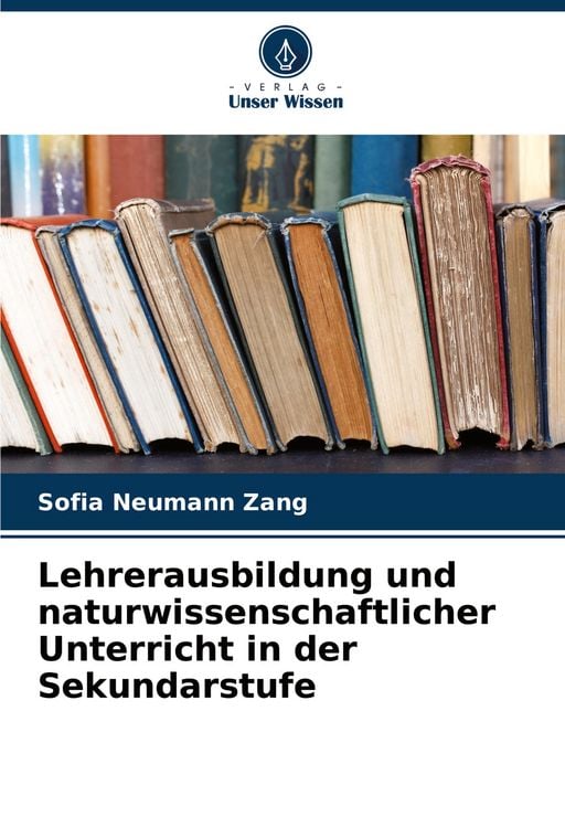 Produktbild: Lehrerausbildung und naturwissenschaftlicher Unterricht in der Sekundarstufe