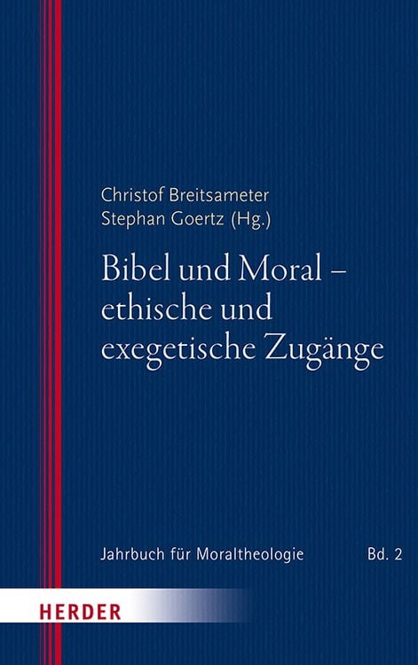 Produktbild: Bibel und Moral - ethische und exegetische Zug&auml;nge
