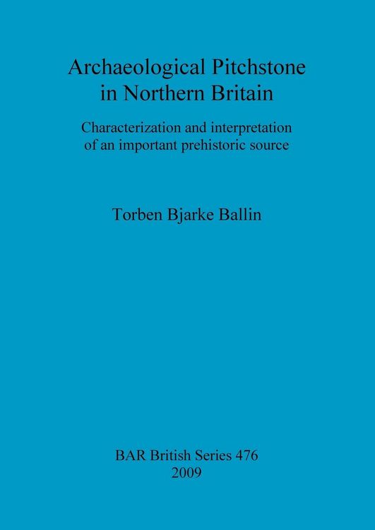 Produktbild: Archaeological Pitchstone in Northern Britain