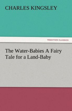Produktbild: The Water-Babies A Fairy Tale for a Land-Baby