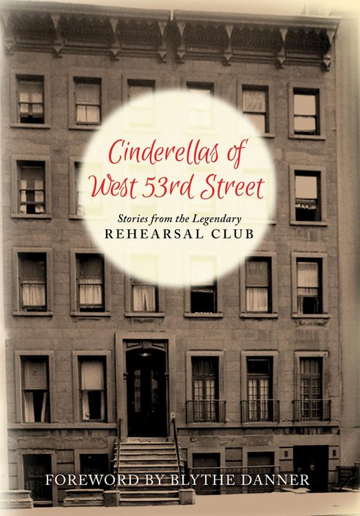 Produktbild: Cinderella's of West 53rd Street: Stories from the Legendary Rehearsal Club