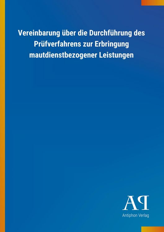 Produktbild: Vereinbarung &uuml;ber die Durchf&uuml;hrung des Pr&uuml;fverfahrens zur Er