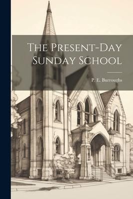 Produktbild: The Present-Day Sunday School