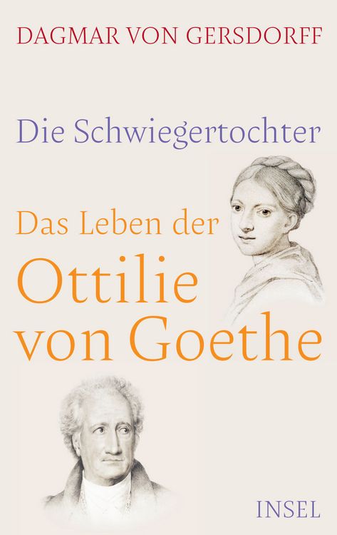 Produktbild: Die Schwiegertochter. Das Leben der Ottilie von Goethe