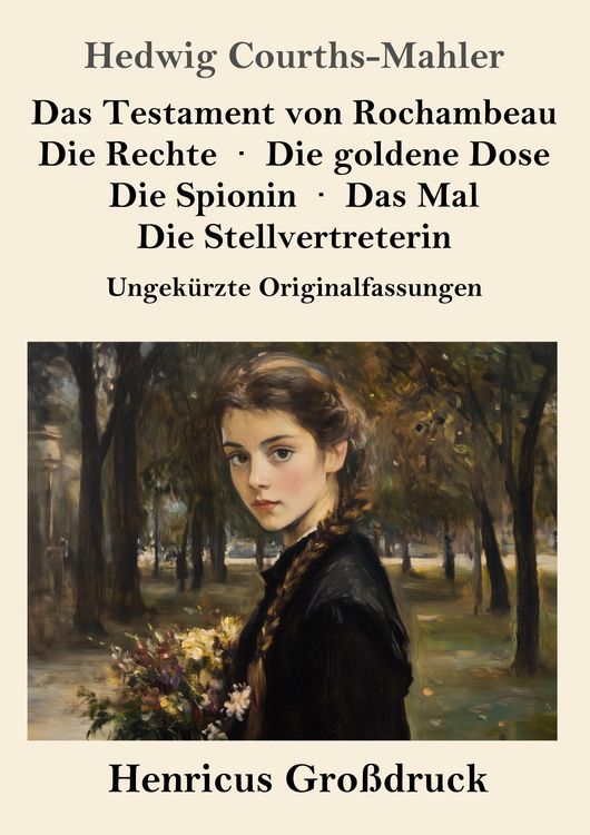 Produktbild: Das Testament von Rochambeau / Die Rechte / Die goldene Dose / Die Spionin / Das Mal / Die Stellvertreterin (Gro&szlig;druck)