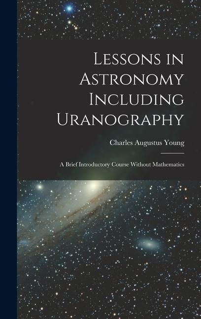 Produktbild: Lessons in Astronomy Including Uranography