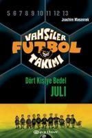 Produktbild: Vahsiler Futbol Takimi 4 - D&ouml;rt Kisiye Bedel Juli Ciltli