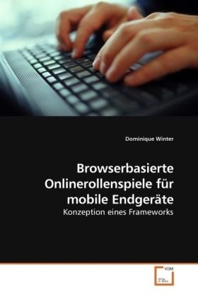 Produktbild: Winter, D: Browserbasierte Onlinerollenspiele f&uuml;r mobile End