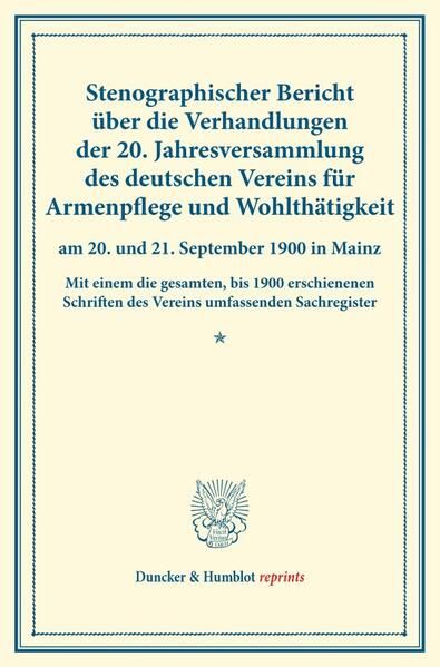 Produktbild: Stenographischer Bericht &uuml;ber die Verhandlungen der 20. Jahresversammlung des deutschen Vereins f&uuml;r Armenpflege und Wohlth&auml;tigkeit am 20. und 21. Sept