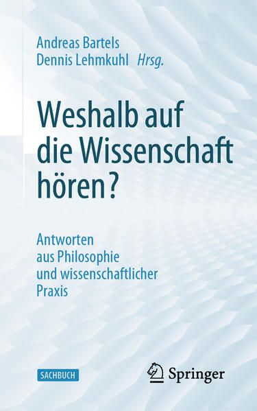 Produktbild: Weshalb auf die Wissenschaft h&ouml;ren?