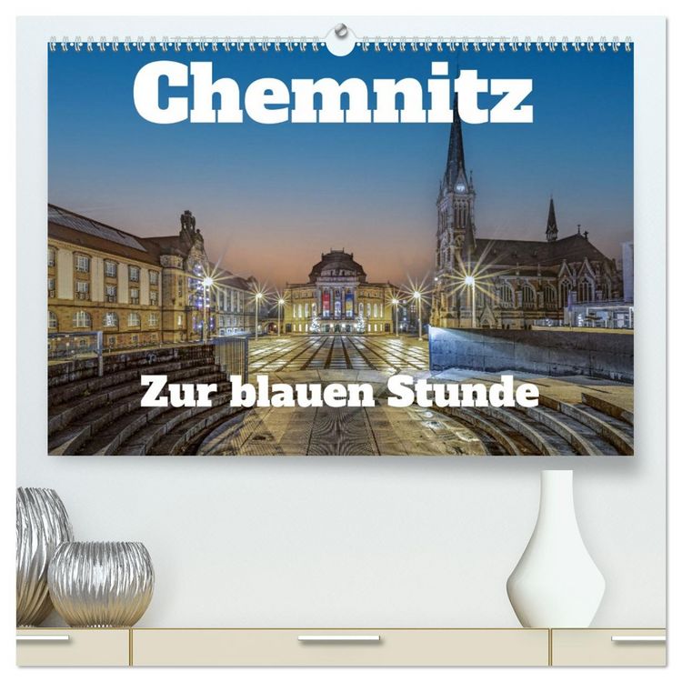 Produktbild: Chemnitz zur blauen Stunde (hochwertiger Premium Wandkalender 2026 DIN A2 quer), Kunstdruck in Hochglanz