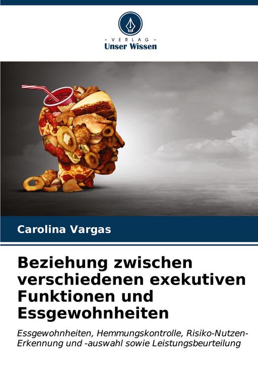 Produktbild: Beziehung zwischen verschiedenen exekutiven Funktionen und Essgewohnheiten