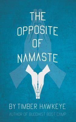Produktbild: The Opposite of Namaste