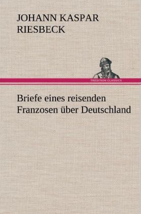 Produktbild: Briefe eines reisenden Franzosen &uuml;ber Deutschland