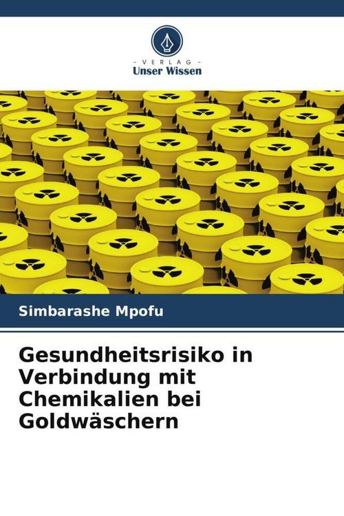 Produktbild: Gesundheitsrisiko in Verbindung mit Chemikalien bei Goldw&auml;schern