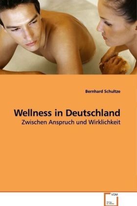 Produktbild: Schultze, B: Wellness in Deutschland