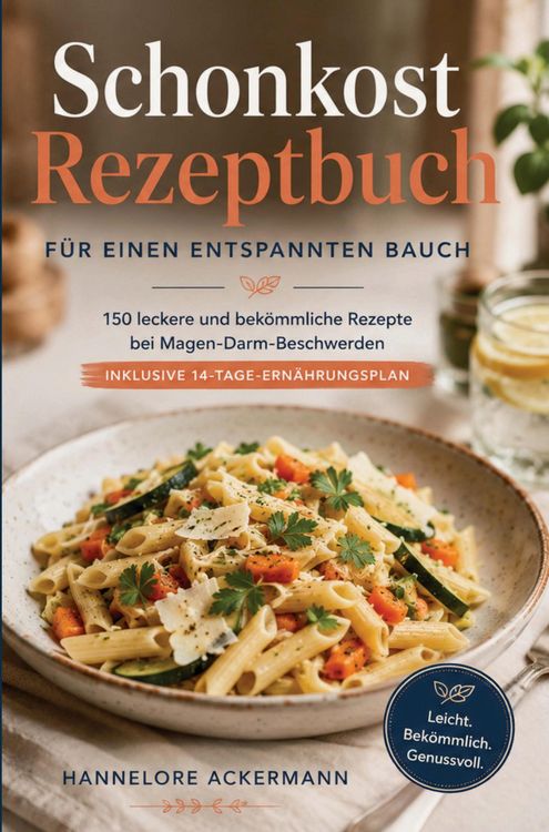 Produktbild: Schonkost Rezeptbuch f&uuml;r einen entspannten Bauch