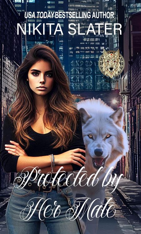Produktbild: Protected by Her Mate (Immortal Wolf Shifters, #4)