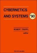 Produktbild: Cybernetics and Systems '90 - Proceedings of the Tenth European Meeting on Cybernetics and Systems Research