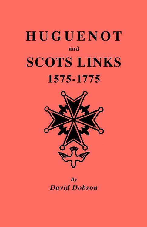 Produktbild: Huguenot and Scots Links, 1575-1775
