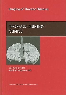 Produktbild: Imaging of Thoracic Diseases, an Issue of Thoracic Surgery Clinics